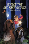 Where the Red Fern Grows: The Story of Two Dogs and a Boy cover